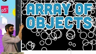 73 Arrays of Objects  p5js Tutorial [upl. by Cohla696]