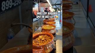 MUST TRY GUISADOS SPOT IN EAST LA [upl. by Binny]