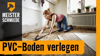 PVCBoden verlegen  HORNBACH Meisterschmiede [upl. by Donetta]