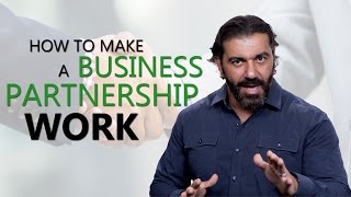 How To Make A Business Partnership Work [upl. by Aryt]