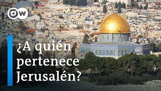 ¿A quién pertenece Jerusalén  DW Documental [upl. by Aicenev913]