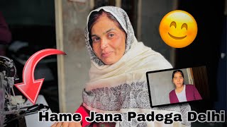 Hame Jana Padega Delhi  sarojmuskanvlog [upl. by Sekyere]