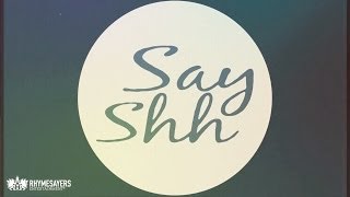 Atmosphere  Say Shh Lyric Video [upl. by Sella402]