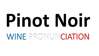 How to Pronounce Pinot Noir CORRECTLY [upl. by Ennahtur]