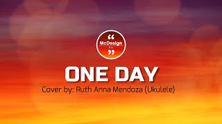 One Day  Matisyahu Lyrics Girl Version Cover by Ruth Anna [upl. by Oderfliw19]