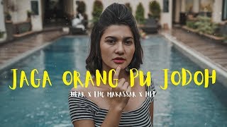 jaga orang pu jodoh  near x lhc makassar x hlf lyrics [upl. by Llennaj270]