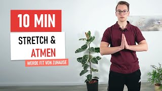 10 MIN ATEMFIT Stretch amp Atmen für mehr Beweglichkeit Luft und Vitalität [upl. by Eednil]