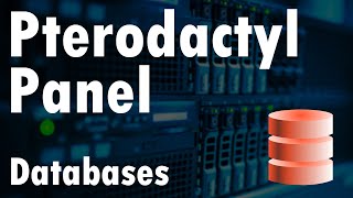 Pterodactyl Panel  Connecting To Databases [upl. by Salomi]