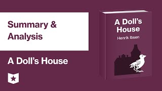 A Dolls House by Henrik Ibsen  Summary amp Analysis [upl. by Adil]