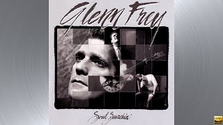 Glenn Frey  Its Your Life HQ [upl. by Helgeson]