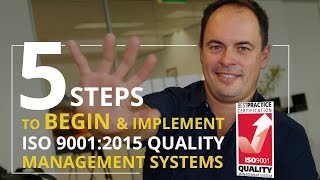 HOW TO BEGIN ISO 90012015 in 5 STEPS  Quality Management System Basics [upl. by Helmer]