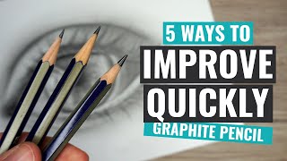 5 Ways To QUICKLY IMPROVE Your Graphite Pencil Drawings [upl. by Maurene918]