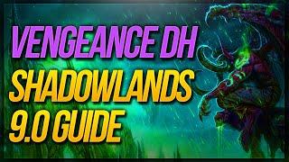 Vengeance Demon Hunter Shadowlands 90 GUIDE ★ Viable Builds amp MORE [upl. by Eoj651]