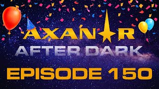 Axanar After Dark  150 [upl. by Ewens194]