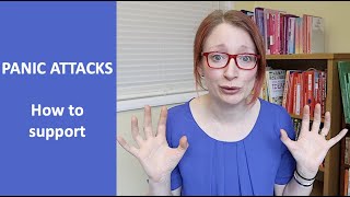 PANIC ATTACKS  How to support [upl. by Haymo]