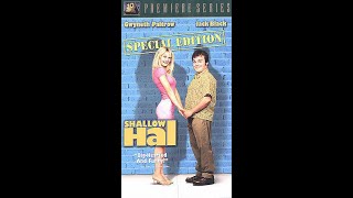 Opening to Shallow Hal Special Edition 2002 VHS [upl. by Sinned]