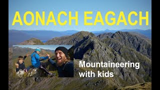 AONACH EAGACH  Mountaineering with kids [upl. by Jasmine794]