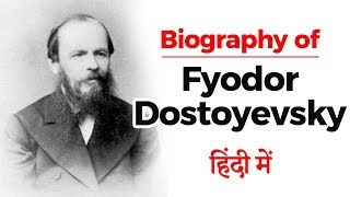 Biography of Fyodor Dostoyevsky Russian novelist famous for his short story [upl. by Litt]