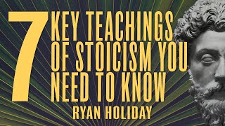 7 Life Changing Stoic Ideas That You Can Practice Daily  Ryan Holiday  Daily Stoic [upl. by Raynold]