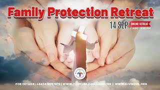 LIVE Family Protection Retreat 14 September 2023 Divine UK [upl. by Nerad]