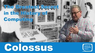 Colossus  The Greatest Secret in the History of Computing [upl. by Parke]