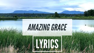 Amazing Grace Lyrics Most Beautiful Version Christian Hymn 2020 [upl. by Belita]