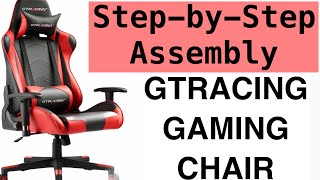 GTRACING GAMING CHAIR ASSEMBLY  EASY TO FOLLOW  STEPBYSTEP ASSEMBLY [upl. by Nwaf]