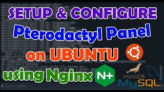 How to install Pterodactyl Panel on Ubuntu using Nginx  MariaDB [upl. by Goles599]