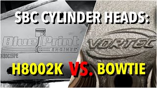 SBC Heads Blueprint H8002K vs GM Bowtie Vortec [upl. by Niroc]