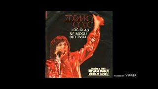 Zdravko Colic  Los glas  Audio 1978 [upl. by Anirazc]