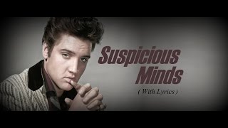 Suspicious Minds Elvis Presley  Lyrics [upl. by Gilbertson601]