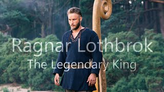 Ragnar Lothbrok  The Legendary King [upl. by Klusek]