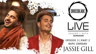 Jassie Gill  Gurnazar  Bapu Zimidar  Robby Singh  Crossblade Live  Latest Punjabi Songs 2020 [upl. by Desdemona457]