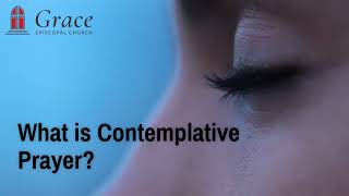 What is Contemplative Prayer and How Do We Pray It [upl. by Siravart]