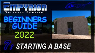 Starting a Base — EMPYRION  beginners guide 2022 7 [upl. by Nnylarac493]