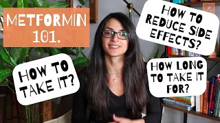 Metformin 101 How to take it  How to reduce side effects  How long to take it for [upl. by Oswell]