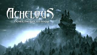 Achelous  Northern Winds Lyric Video [upl. by Oriana241]