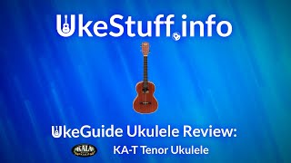 UkeGuide Ukulele Review Kala KAT Tenor Ukulele [upl. by Viccora37]