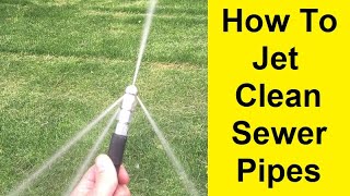 How To Jet Clean Sewer Pipes [upl. by Aerdna821]