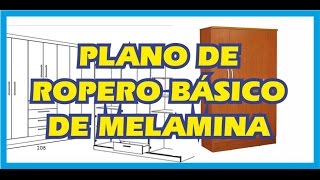 PLANO DE ROPERO BÁSICO DE MELAMINA [upl. by Acinehs]