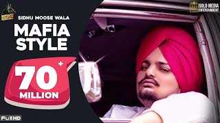 Mafia Style Official Song  Sidhu Moose Wala  Aman Hayer  Latest Punjabi Song 2019 [upl. by Yttocs]