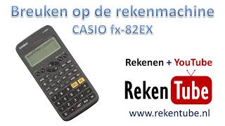 Breuken op de CASIO fx 82EX rekenmachine [upl. by Earej]