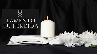 Mensaje de CONDOLENCIAS por la Muerte de un Ser Querido Descanse en Paz✝ [upl. by Tehr533]