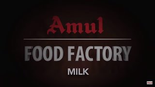 Amul Food Factory  Milk [upl. by Enylodnewg]