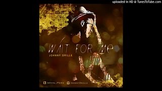 Wait For Me  Johnny Drille Prod Drille [upl. by Sofie796]