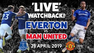 LIVE FULL GAME EVERTON V MAN UNITED  21 APRIL 2019 [upl. by Vogel]