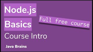 Course intro  Nodejs Basics 01  Java Brains [upl. by Elamrej]