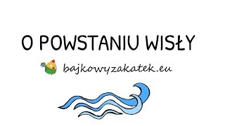 O powstaniu Wisły  LEGENDA [upl. by Seligmann]