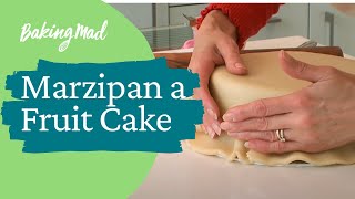 How to Marzipan a Fruitcake  Baking Mad [upl. by Onit]