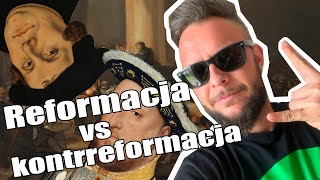 Reformacja vs kontrreformacja Co za historia odc18 [upl. by Airekat485]